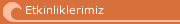 Etkinliklerimiz